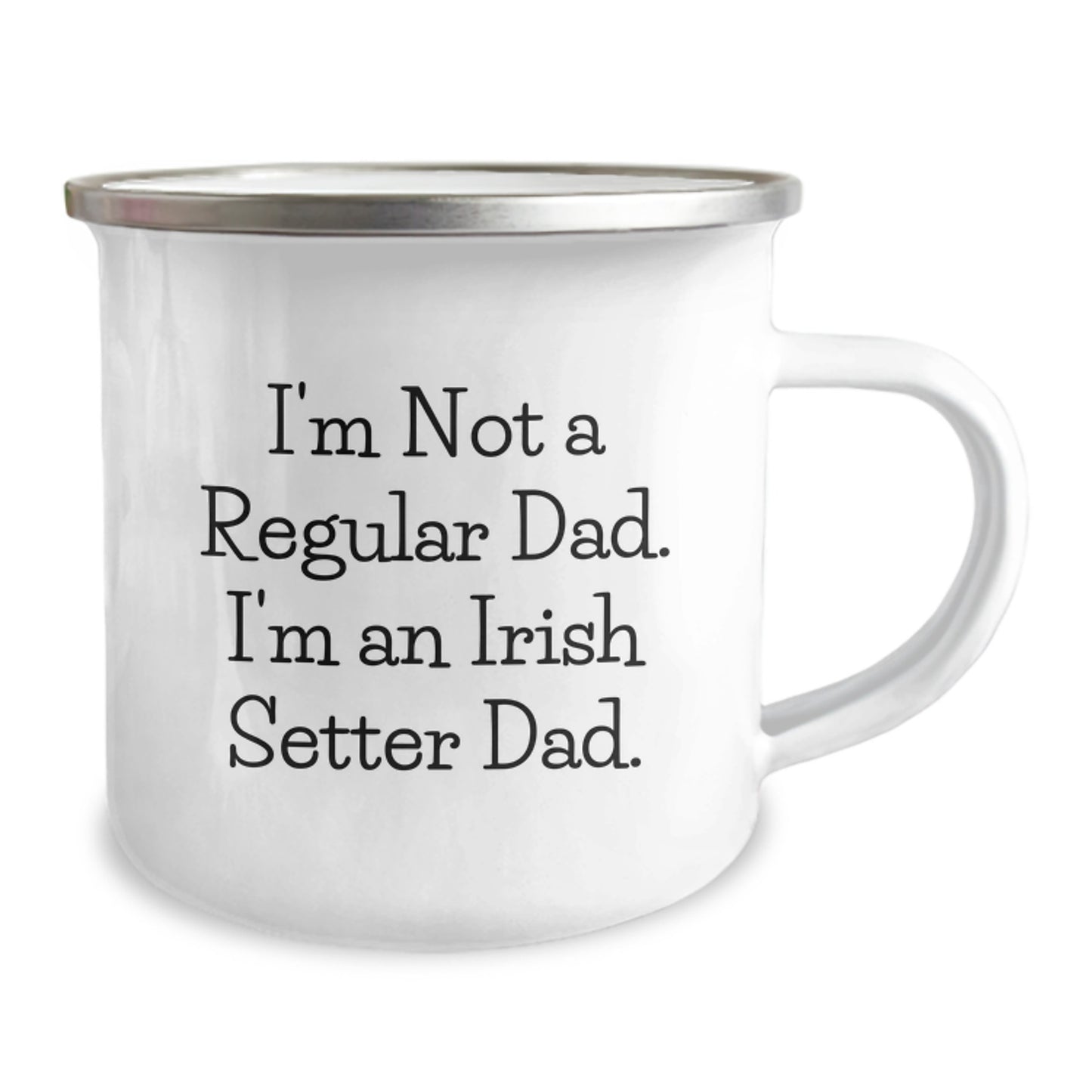 Irish Setter Dog Dad Gifts for Men - Funny Quote Camping Mug, 12 oz Stainless Steel with Enamel Finish, Gifts from Family for Graduation - Image 2