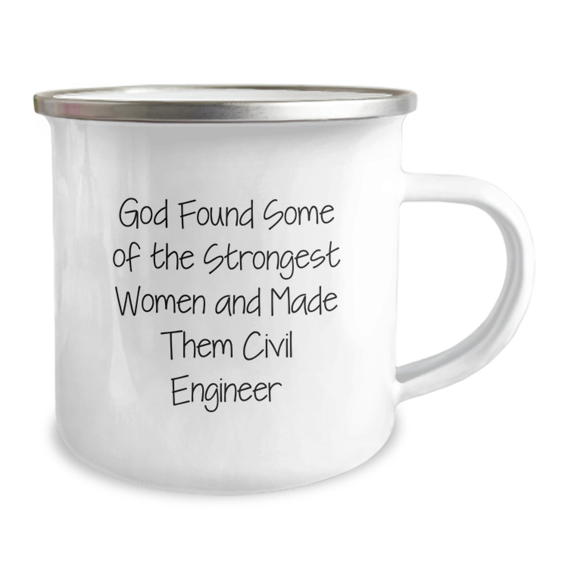 Funny Civil Engineer Gifts from Friends to Civil Engineer Men, 'God Found Some Of The Strongest Women And Made Them Civil Engineer' Quote Camping Mug, Graduation Unique Gifts - Image 2