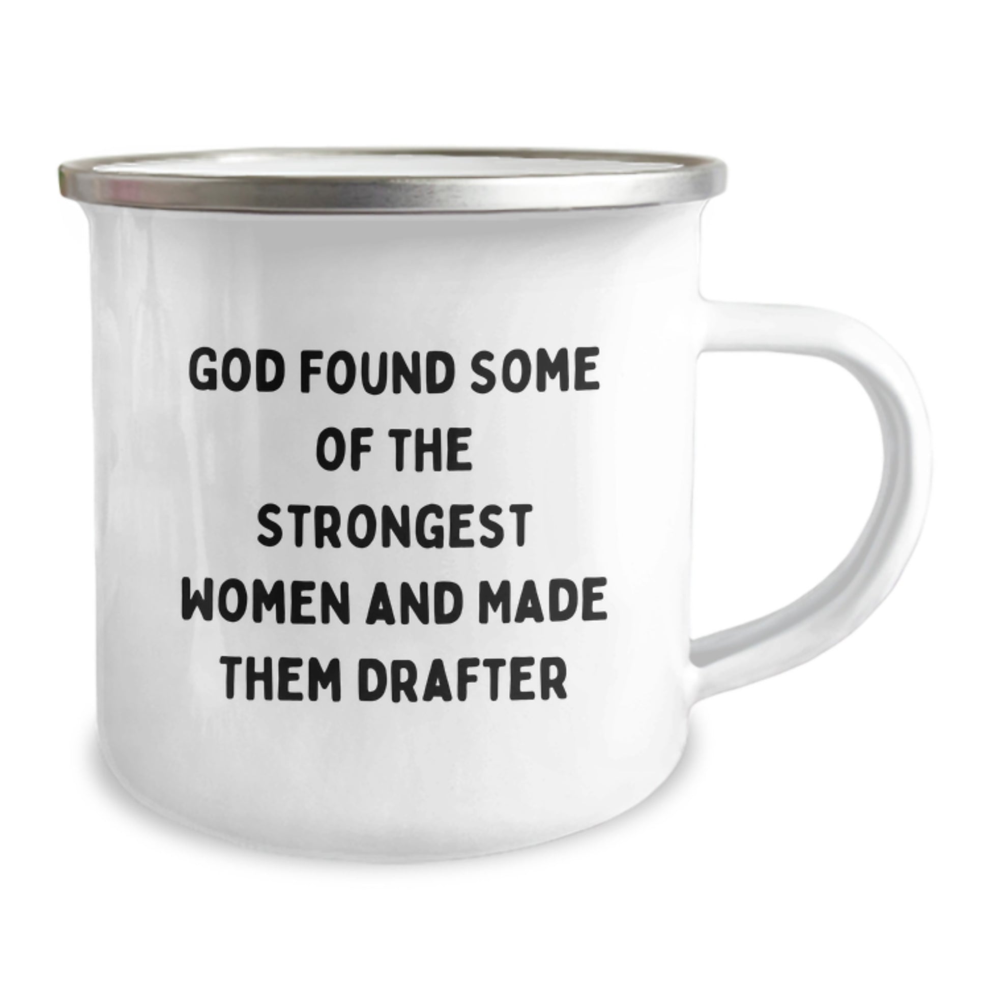 Funny Drafter Gifts from Friends, Unique Camping Mug for Graduation, 'God Found Some Of The Strongest Women And Made Them Drafter' Quote - Image 2