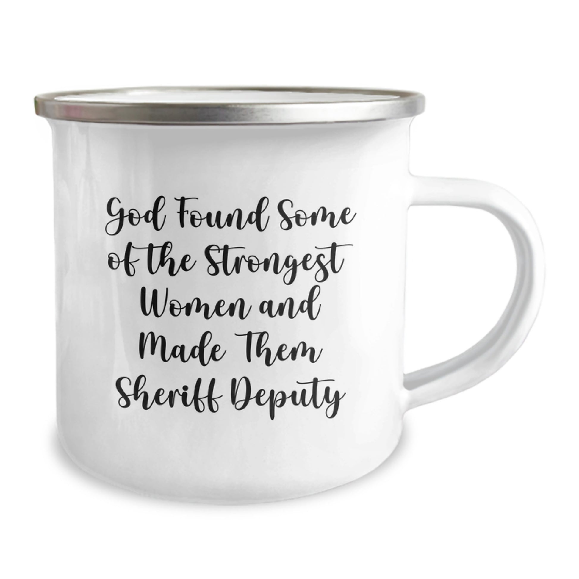 Funny Gifts for Sheriff Deputy, Camping Mug, Graduation Unique Gifts from Friends, 'God Found Some Of The Strongest Women And Made Them Sheriff Deputy' Quote, 12 oz Stainless Steel with Enamel Finish - Image 2
