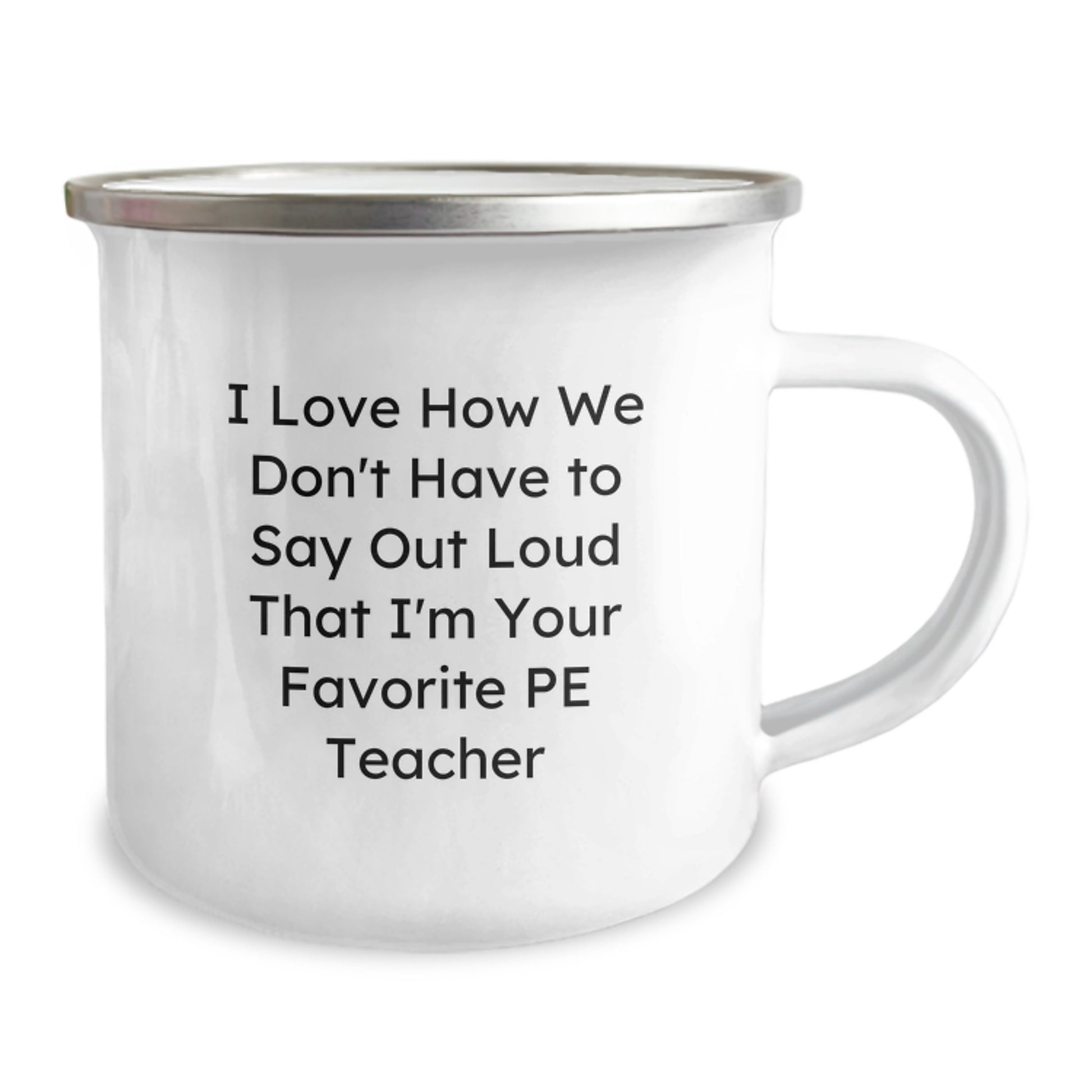Gifts from Friends for Favorite PE Teacher, 'I Love How We Don't Have To Say Out Loud' Camping Mug, Birthday Unique Presents - Image 2