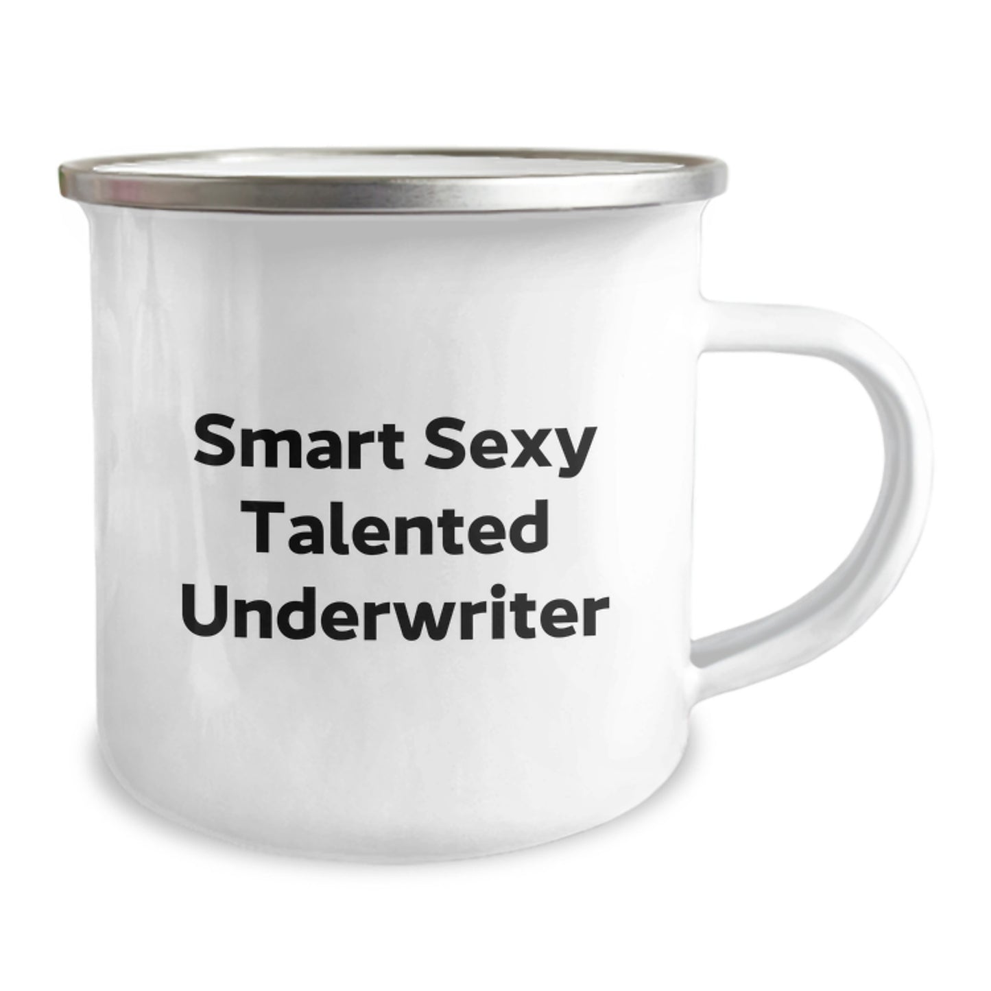 Funny Underwriter Quotes Gifts from Friends, Unique Graduation Gifts for Smart Sexy Talented Underwriters, 12 oz Camping Mug - Image 2