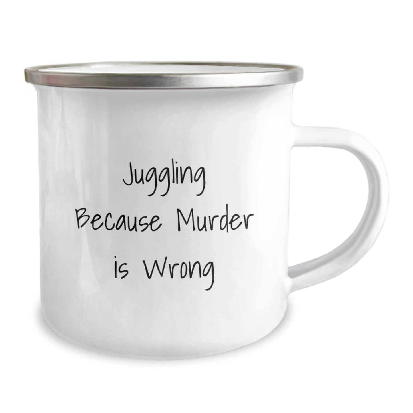 Juggling Fun Camping Mug, Gifts from Friends for Juggling Enthusiasts, Juggling Because Murder Is Wrong, Birthday Unique Gifts - Image 2