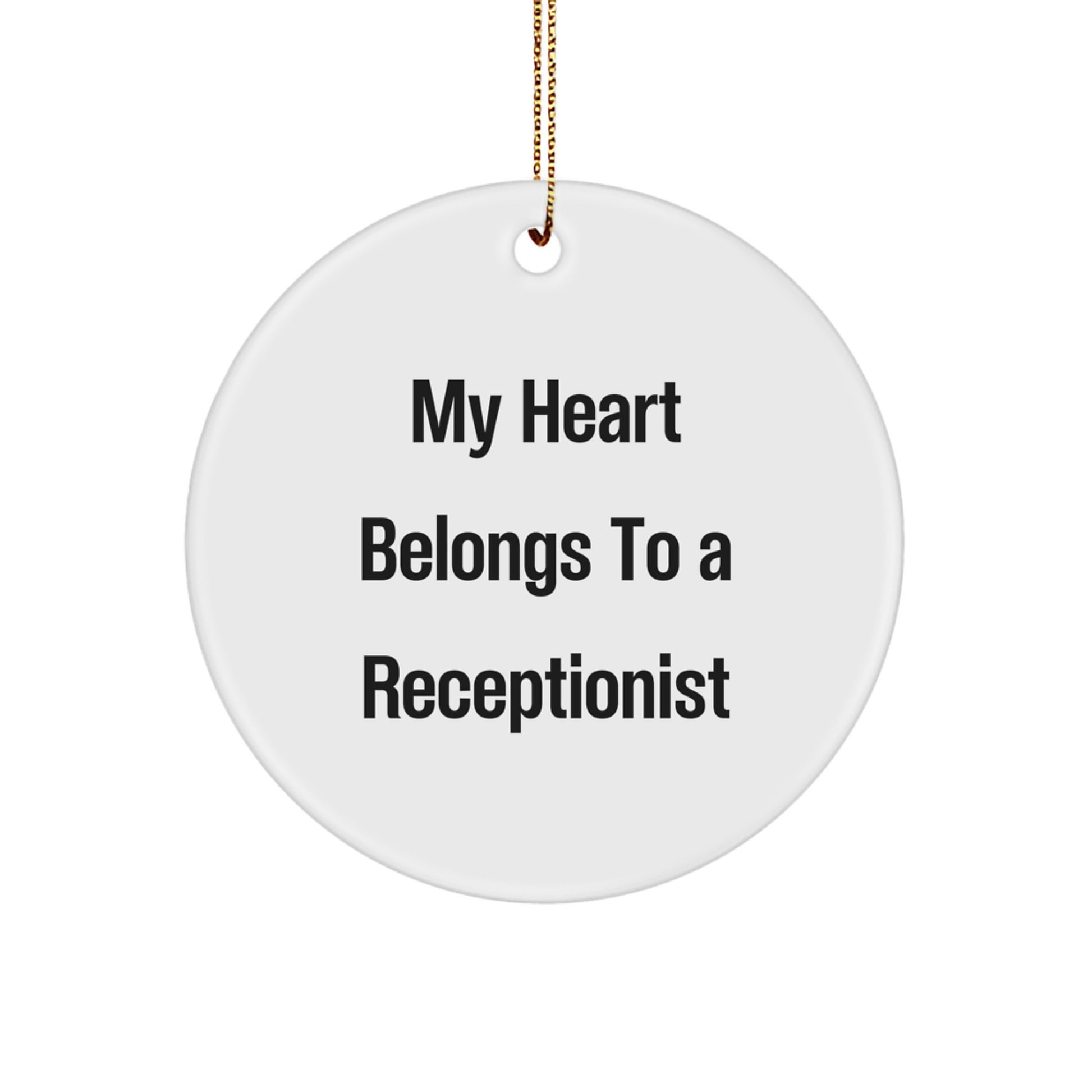 Funny Receptionist Gifts, My Heart Belongs To A Receptionist Circle Ornament, Christmas Unique Gifts from Friends to Coworkers - Image 1