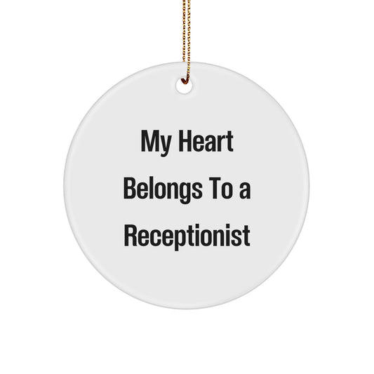 Funny Receptionist Gifts, My Heart Belongs To A Receptionist Circle Ornament, Christmas Unique Gifts from Friends to Coworkers - Image 1