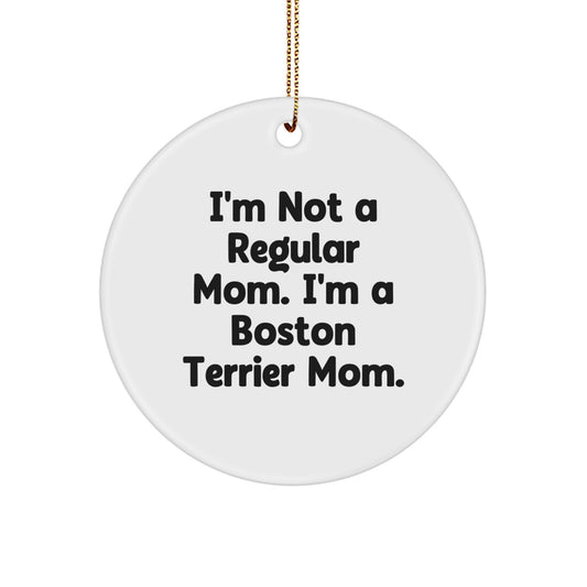 Boston Terrier Mom's Circle Ornament, Funny Quote Gifts for Her, Christmas Unique Presents from Family, Friends, or Coworkers to Boston Terrier Dog Lovers - Image 1