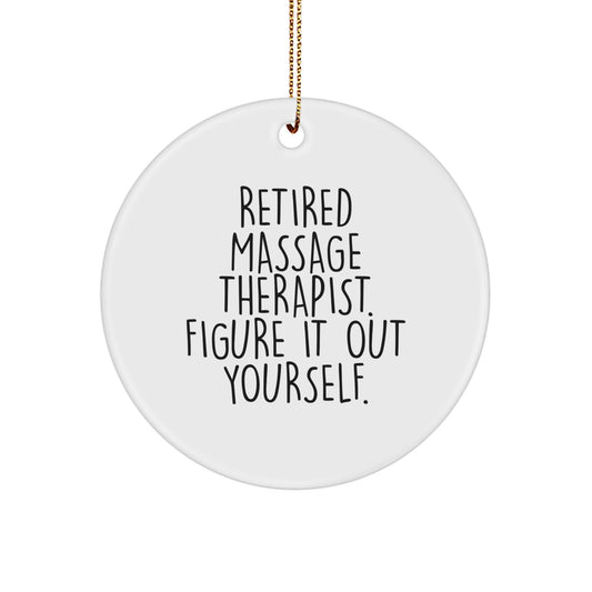 Massage Therapist Gifts from Friends for Christmas - 'Figure It Out Yourself' Circle Ornament for Women, Men, Coworkers, Family - Image 1