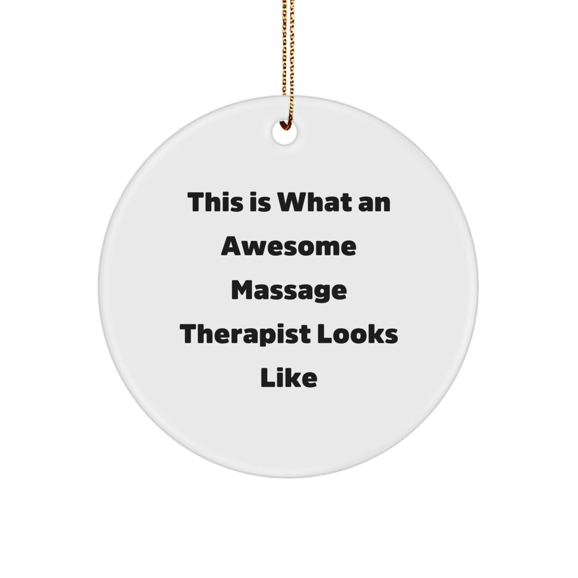 Massage Therapist Gifts for Christmas - 'This Is What An Awesome Massage Therapist Looks Like' Circle Ornament from Friends - Image 1
