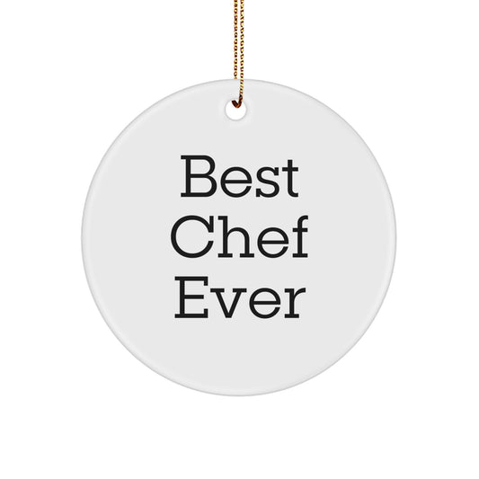 Best Chef Ever Gifts from Friends and Family - Funny Circle Ornament for Christmas - Image 1