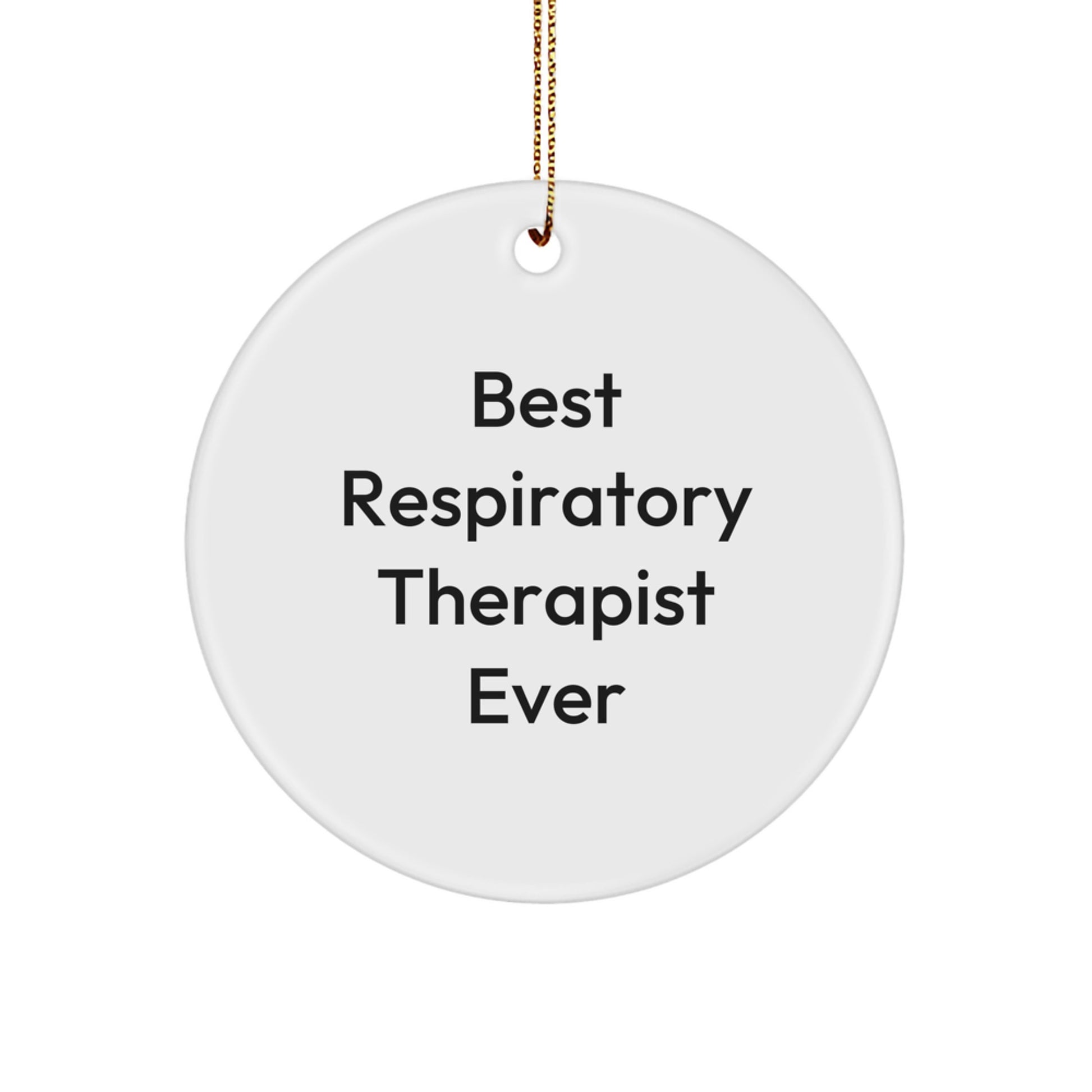 Funny Respiratory Therapist Gifts Ever - Best Circle Ornament for Christmas from Men to Women Friends Coworkers Family - Image 1