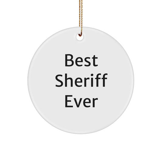 Funny Sheriff Gifts for Christmas - Best Sheriff Ever Circle Ornament for Men, Women, or Friends - Gifts from Family, Coworkers, or Friends - Image 1