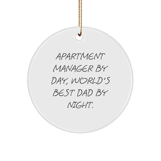 Apartment Manager Gifts from Friends - Funny Circle Ornament, 'Apartment Manager By Day, World's Best Dad By Night.' Quote, Christmas Unique Gifts - Image 1