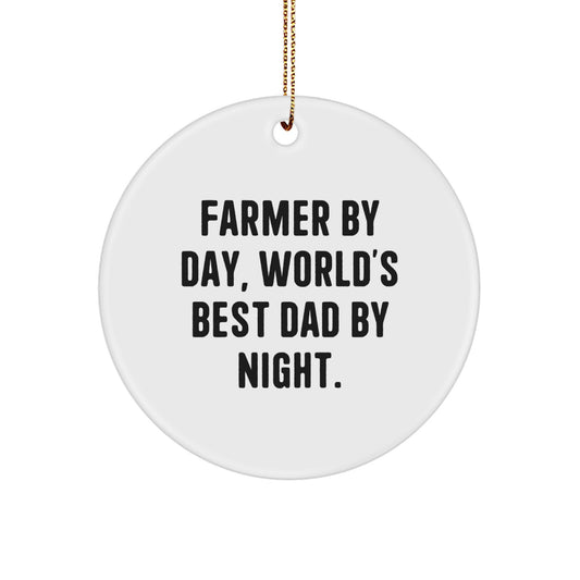 Farmer Gifts from Men - 'Farmer By Day, World's Best Dad By Night.' Christmas Circle Ornament, Gifts for Farmer, Unique - Image 1