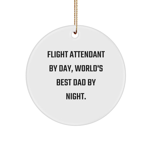 Flight Attendant Gifts From Friends for Men - 'Flight Attendant By Day, World's Best Dad By Night' Circle Ornament, Christmas Unique Presents - Image 1