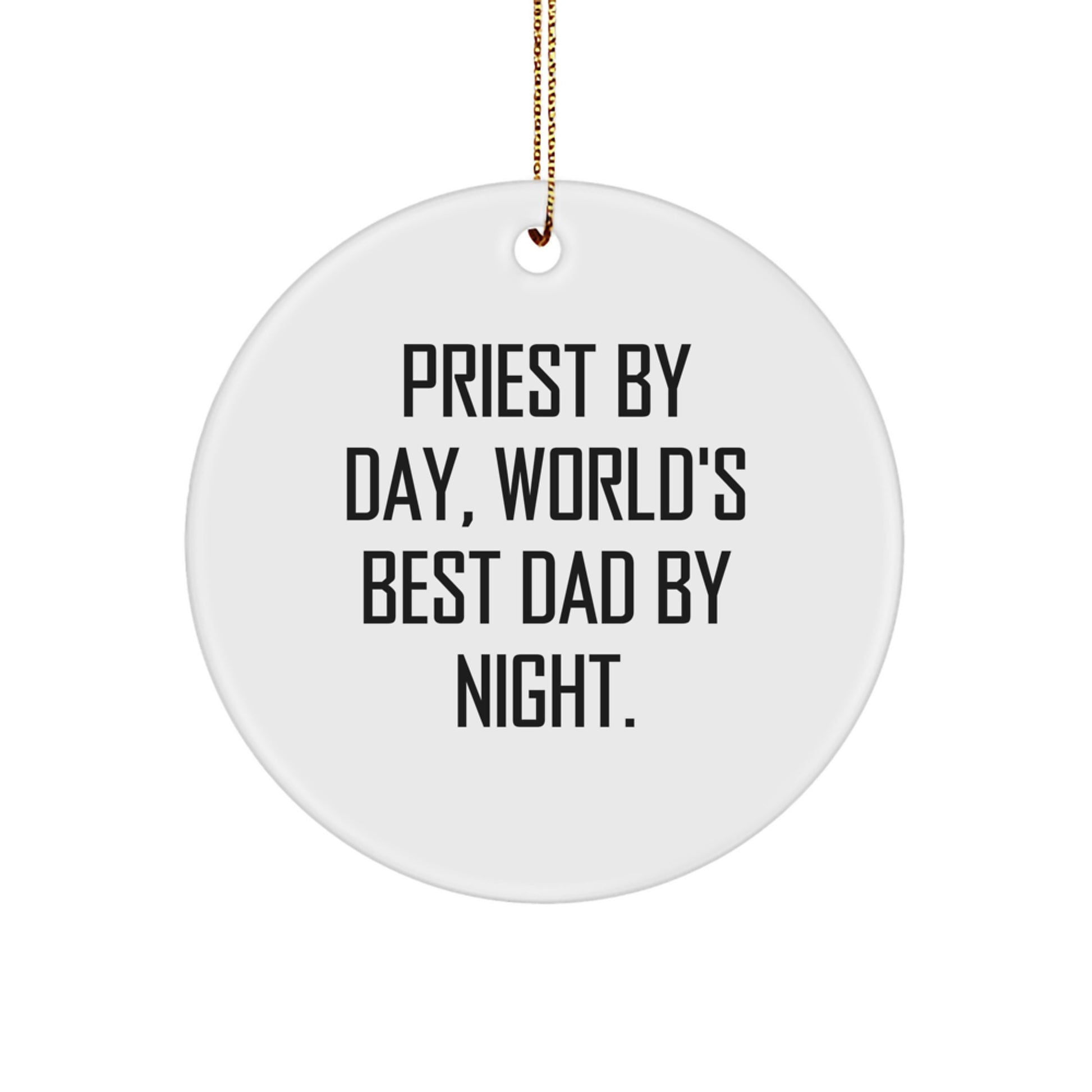 Priest Gifts, Funny Quote Circle Ornament, Christmas Unique Gifts from Friends, Gifts for Priest - Image 1