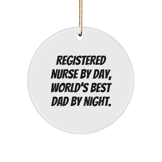 Registered Nurse Gifts by Day, World's Best Dad Ornaments By Night, Christmas Circle Ornament - Image 1