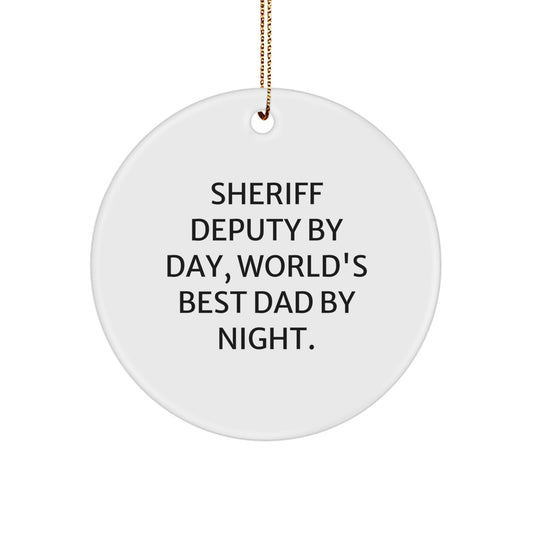 Funny Sheriff Deputy Gifts: Sheriff Deputy By Day, World's Best Dad By Night., Circle Ornament for Christmas - Image 1