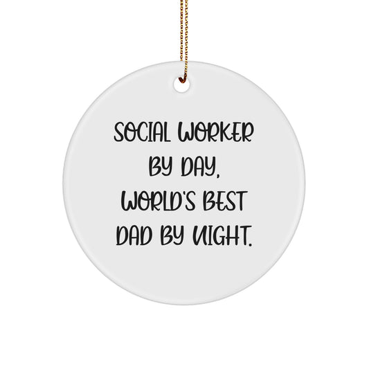 Social Worker Gifts for Men - 'Social Worker By Day, World's Best Dad By Night.' Circle Ornament for Christmas, Funny Quote - Image 1