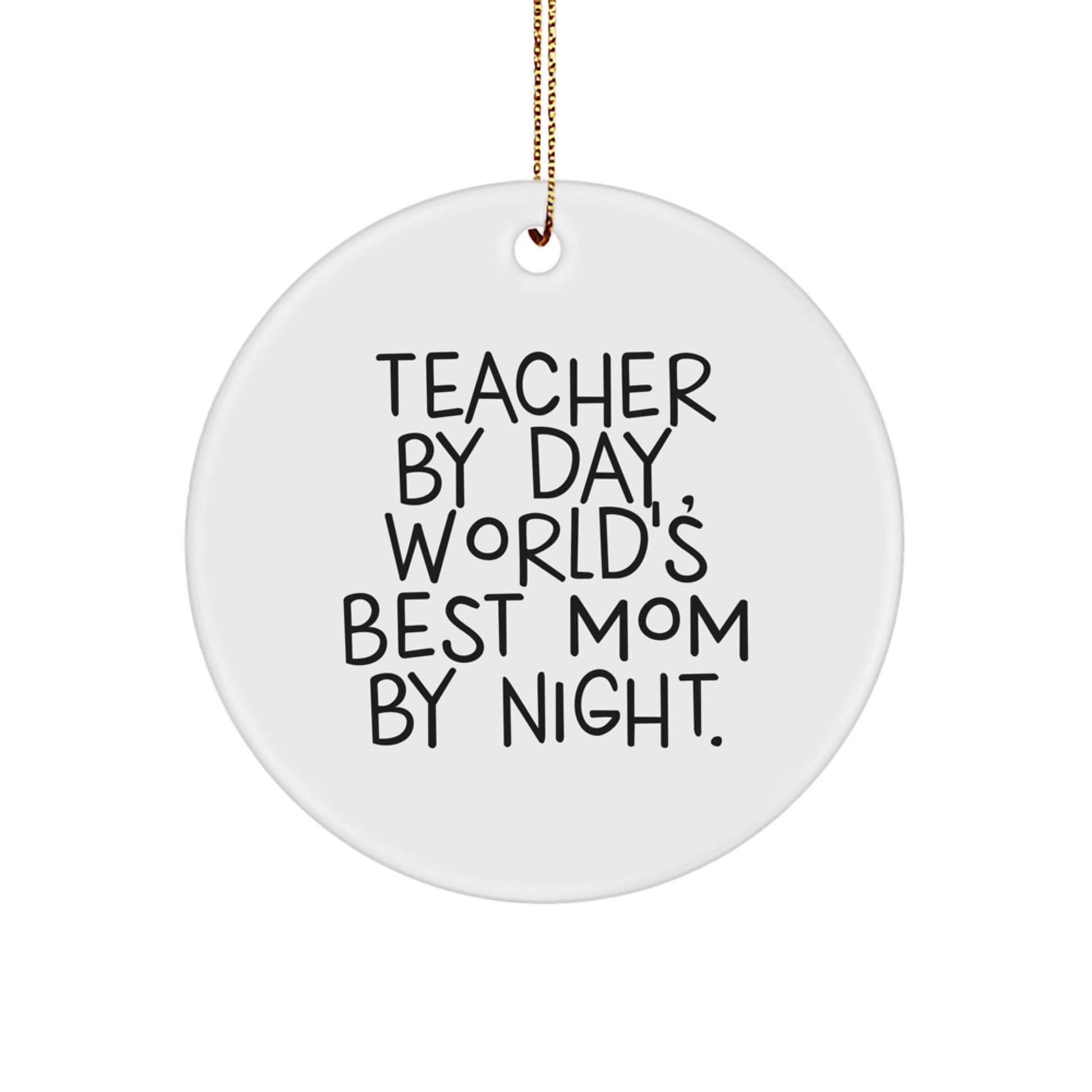Teacher Gifts from Friends, World's Best Mom By Night, Circle Ornament for Christmas - Image 1