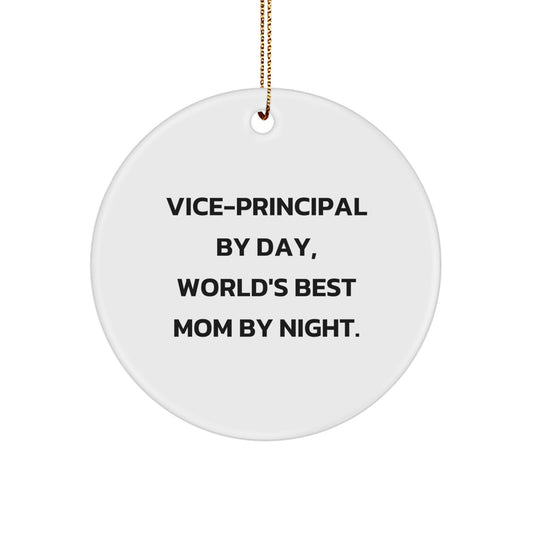 Vice-Principal Gifts from Friends, Unique Circle Ornaments for Vice-Principal By Day, World's Best Mom By Night, Funny Christmas Unique Gifts - Image 1
