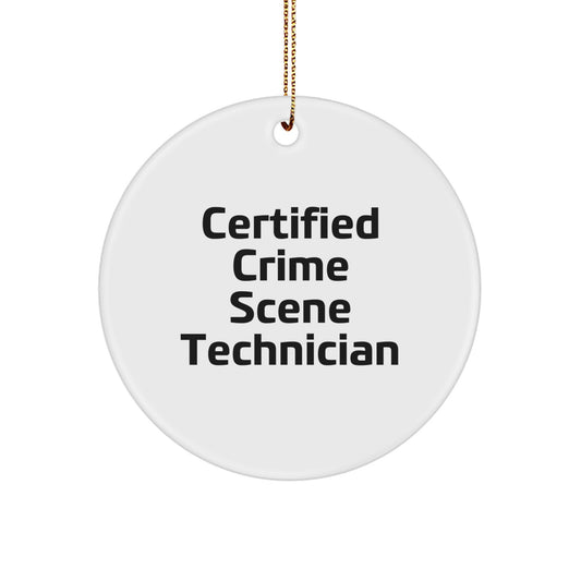 Funny Crime Scene Technician Gifts from Men to Women, 'Certified Crime Scene Technician' Circle Ornament for Christmas Unique Gifts - Image 1