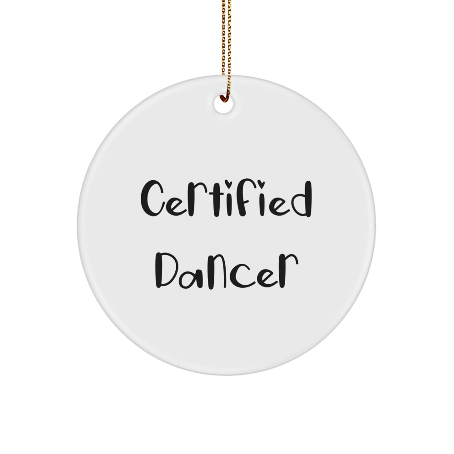 Funny Dancer Gifts from Friends for Certified Dancer Friends, Dancer Circle Ornament with Inspirational Quote, Christmas Unique Gifts for Dancers - Image 1