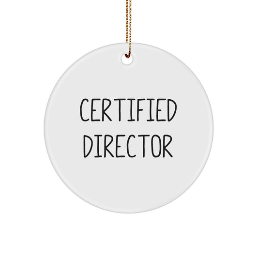 Funny Director Quotes Gifts from Friends, Inspirational Circle Ornament for Director, Unique Christmas Unique Gifts for Men - Image 1