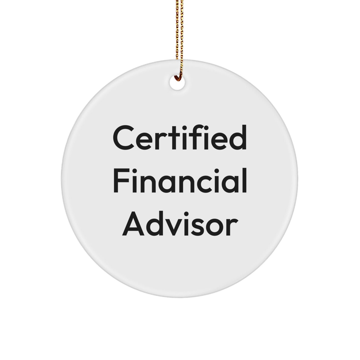 Funny Financial Advisor Gifts from Friends - 'Money Can't Buy Happiness' Christmas Circle Ornament for Men or Women - Image 1