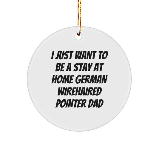 German Wirehaired Pointer Dog Dad's Christmas Joy, Funny Circle Ornament Gifts from Men, for German Wirehaired Pointer Dog Lovers, Unique Christmas Unique Gift Ideas - Image 1