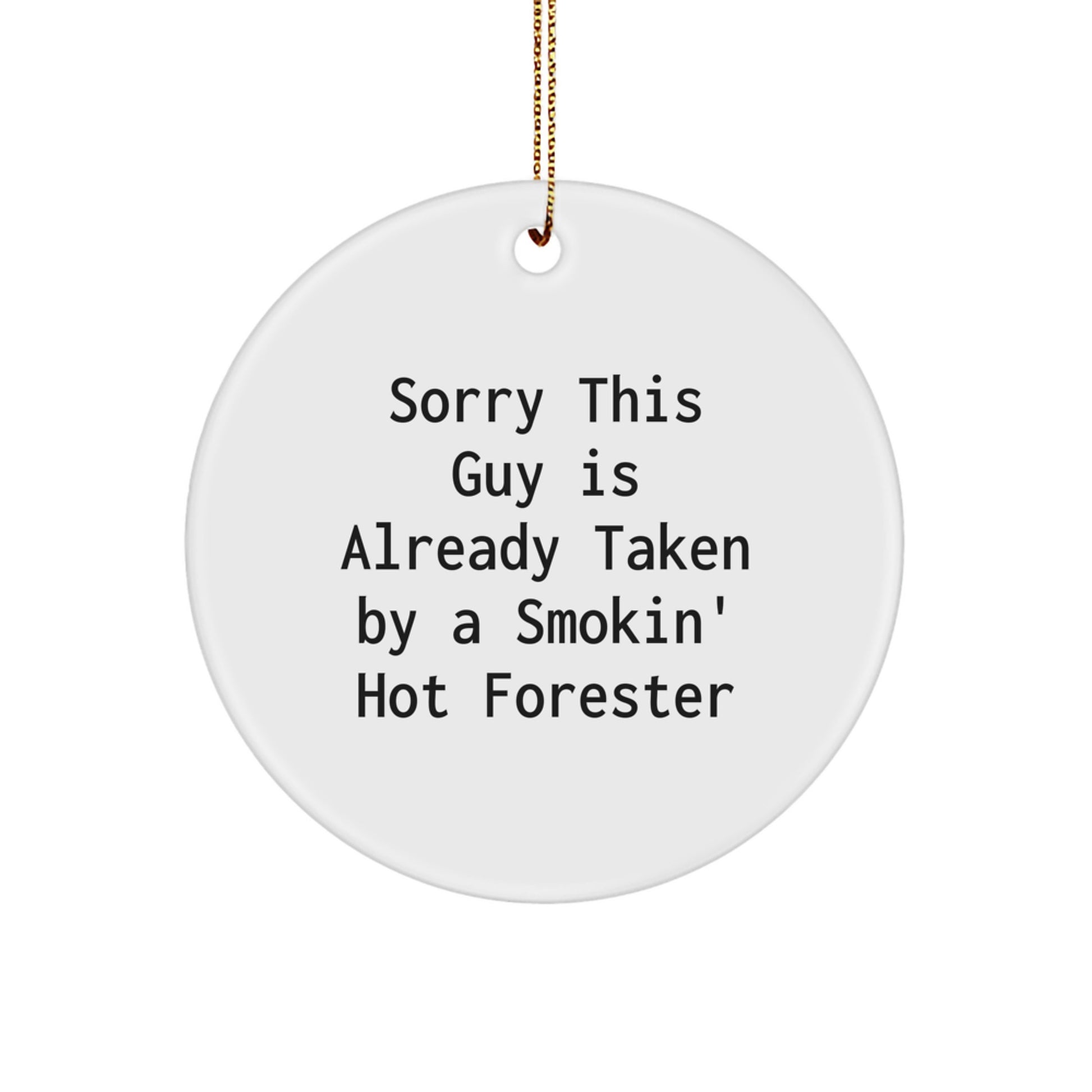 Forester Gifts from Friends, Circle Ornament with Funny Quote, Christmas Unique Presents for Men - Image 1
