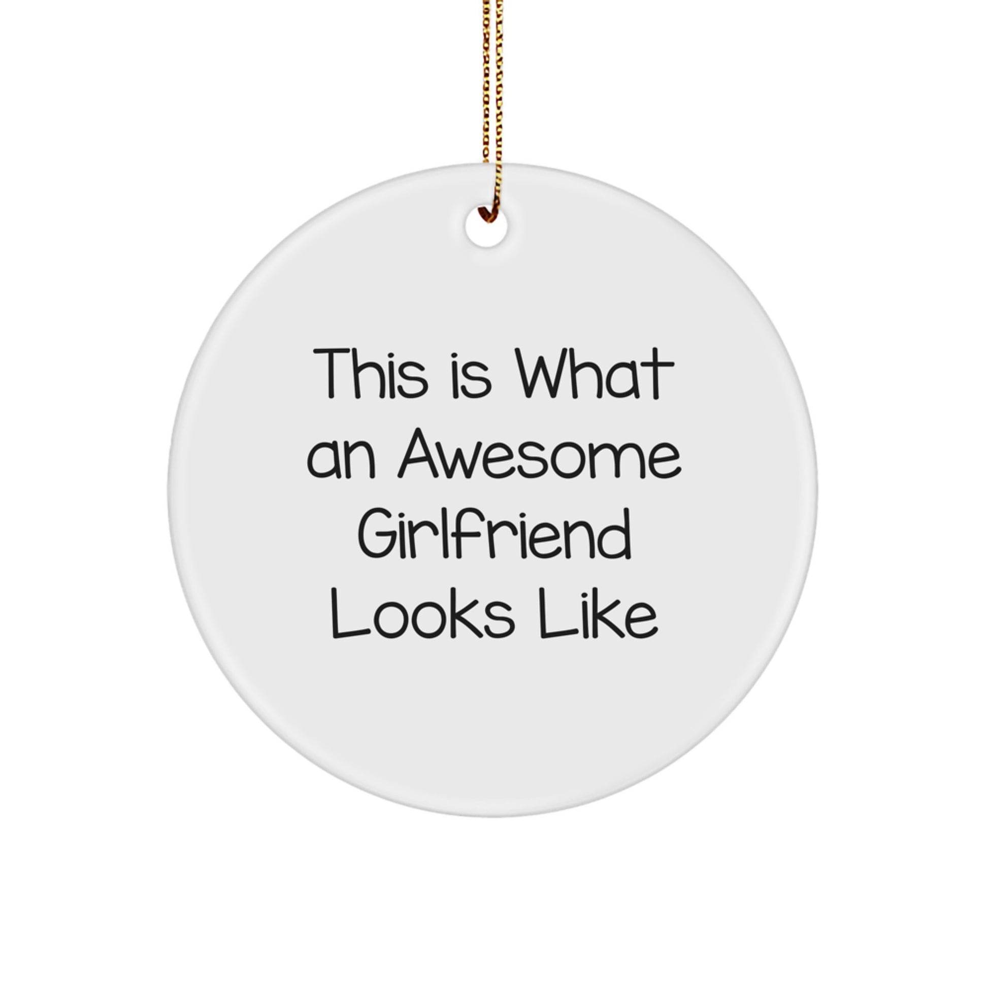 Funny Sweetheart Gifts from Men to Women - 'This Is What An Awesome Sweetheart Looks Like' Circle Ornament for Christmas - Image 1