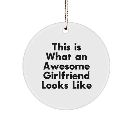 Funny Sweetheart Gifts, Circle Ornament, 'This Is What An Awesome Sweetheart Looks Like', Christmas Unique Gifts from Men to Women - Image 1