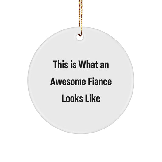 Funny Fiance Circle Ornament Gifts from Men to Awesome Fiances for Christmas - Image 1