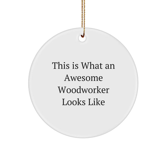 Funny Woodworker Gifts from Men to Family Members - This Is What An Awesome Woodworker Looks Like Circle Ornament for Christmas Decorations - Image 1