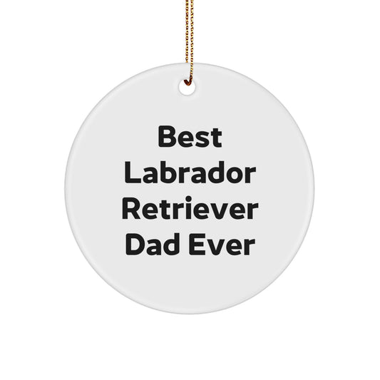 Labrador Retriever Dog Gifts for Men Funny Christmas Circle Ornament Gifts from Dad - Image 1