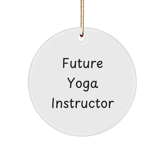 Funny Yoga Instructor Gifts from Friends for Christmas - Circle Ornament, 'Future Yoga Instructor' Quote, White, 2.75'' Tall, Durable MDF, High-Gloss Finish, Ships with Gold Cord - Image 1