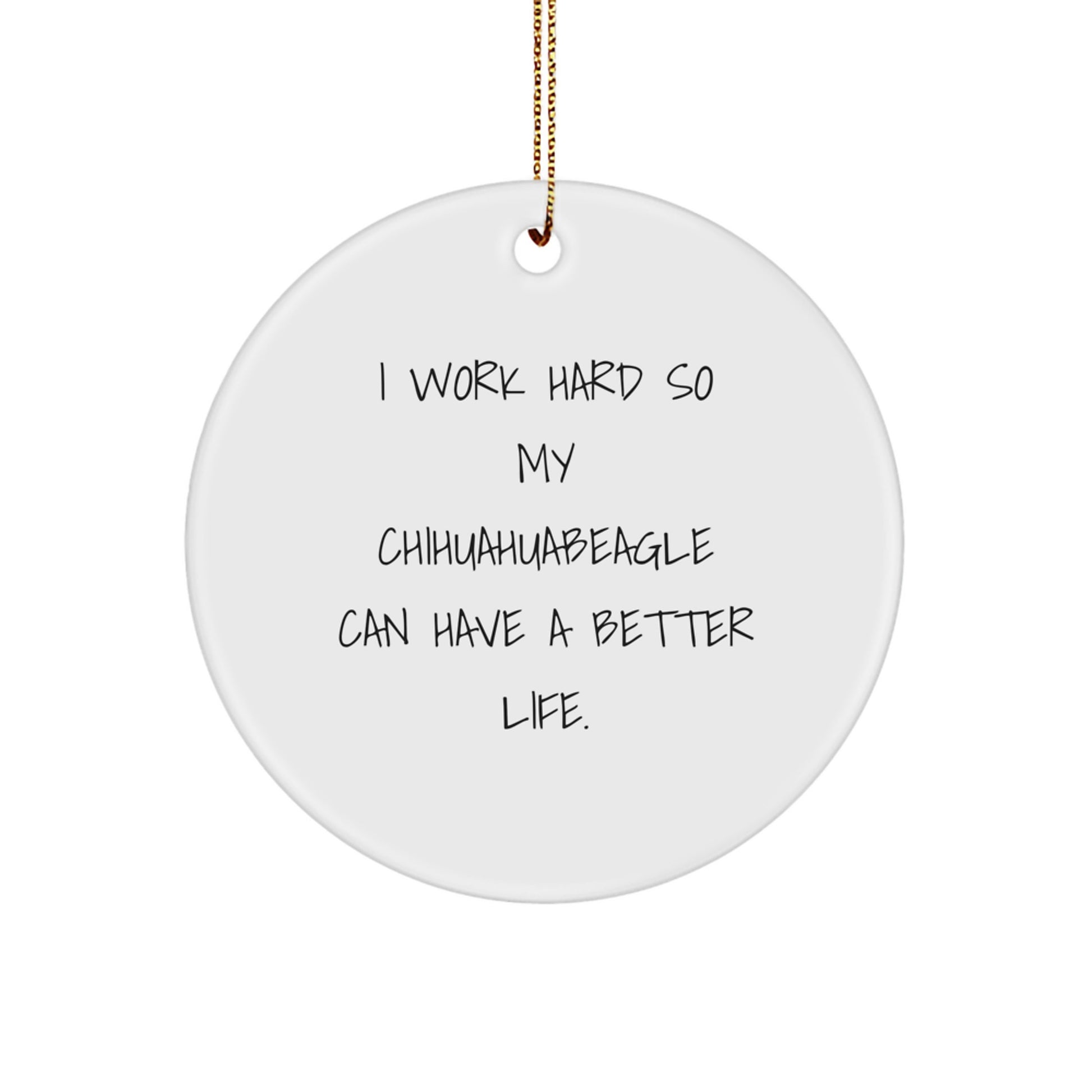 Chihuahua Dog Lovers Gifts from Friends for Christmas Unique Ornaments with Inspirational Quote, Circle Ornament for Chihuahua Dog Owners - Image 1