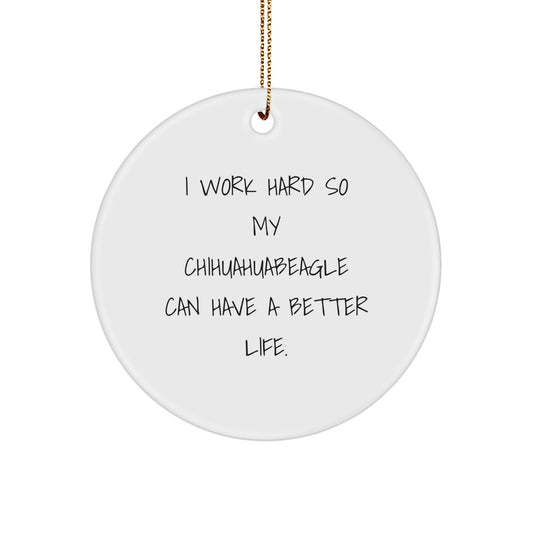 Chihuahua Dog Lovers Gifts from Friends for Christmas Unique Ornaments with Inspirational Quote, Circle Ornament for Chihuahua Dog Owners - Image 1
