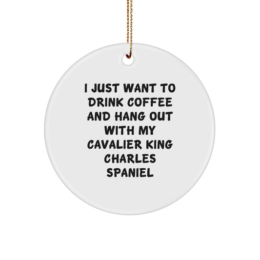 Cavalier King Charles Spaniel Dog Lovers Gifts - Funny Quote Circle Ornament, Gifts from Family for Christmas - Image 1