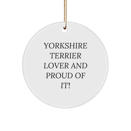 Yorkshire Terrier Dog Lovers' Circle Ornament, Gifts from Men to Yorkshire Terrier Dog Friends, 'Yorkshire Terrier Lover And Proud Of It!' Quote, Christmas Unique Gifts - Image 1