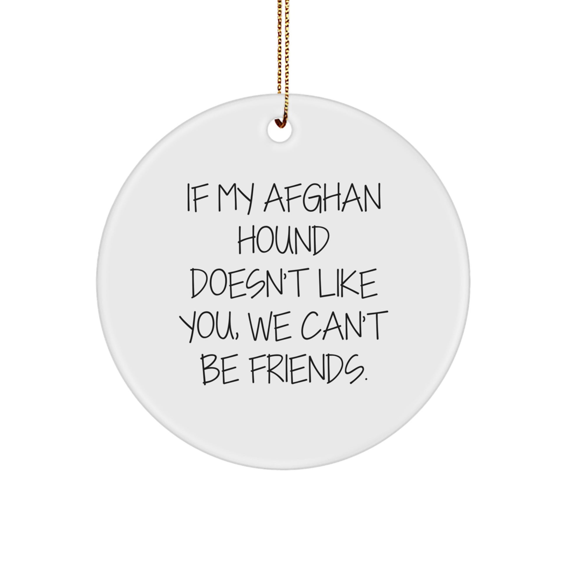 Funny Afghan Hound Dog Gifts from Friends to Afghan Hound Dog Lovers, Circle Ornament for Christmas Unique Gifts - Image 1