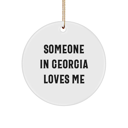 Georgia Circle Ornament Quote 'Someone In Georgia Loves Me' Funny Christmas Unique Gift for Georgia Lovers - Image 1