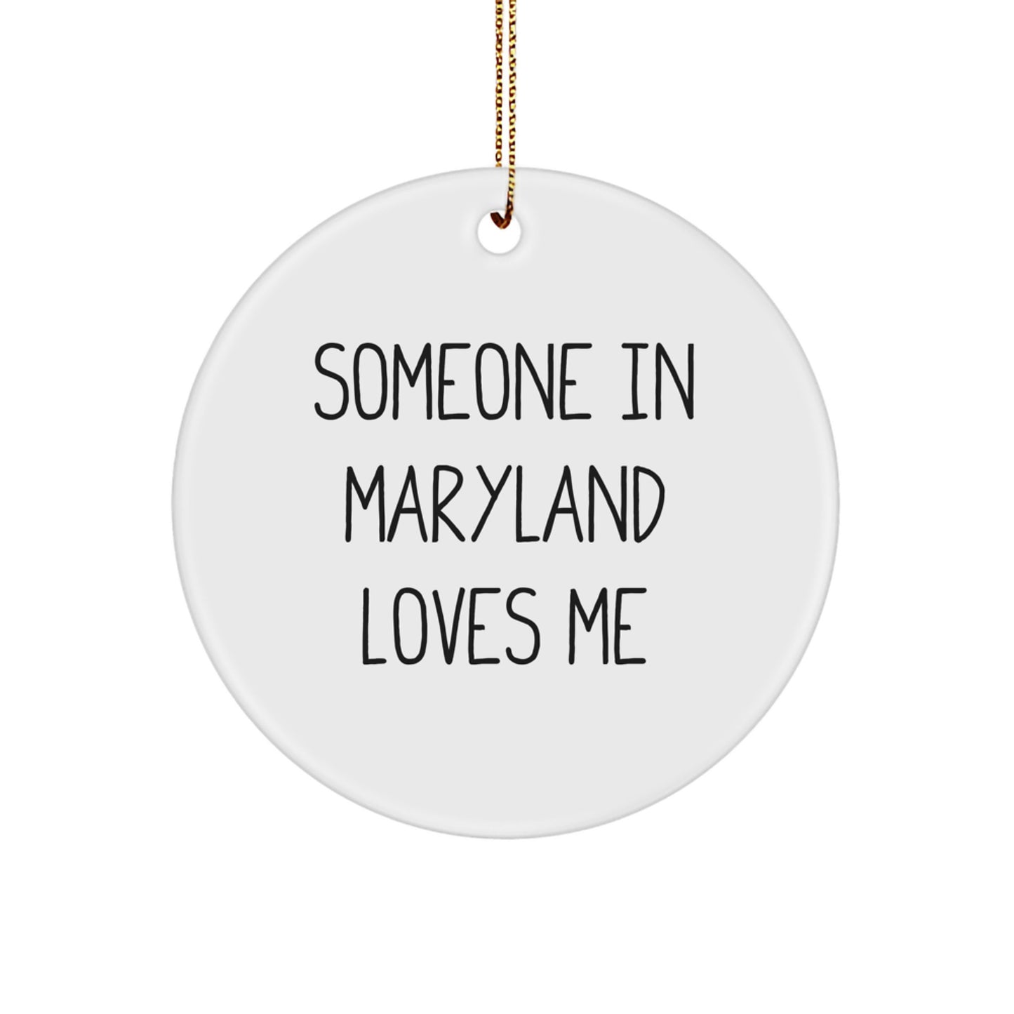 Maryland Love Circle Ornament, 'Someone In Maryland Loves Me', White, 2.75'' Tall, Perfect Christmas Unique Gifts from Family, Friends, or Coworkers - Image 1