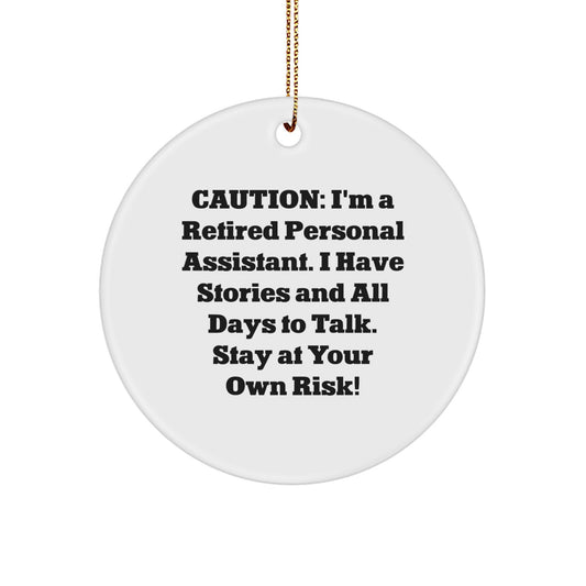 Personal Assistant Gifts from Men, Funny Circle Ornament with Caution Quote, Gifts for Personal Assistants - Image 1