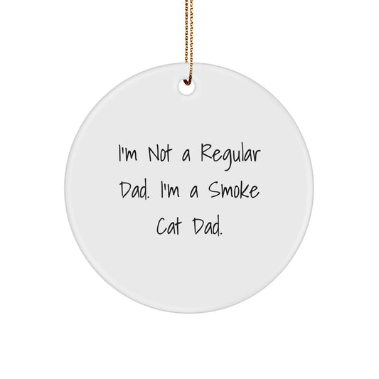 Funny Smoke Cat Dad Circle Ornament, Gifts from Men to Friends for Christmas - Image 1
