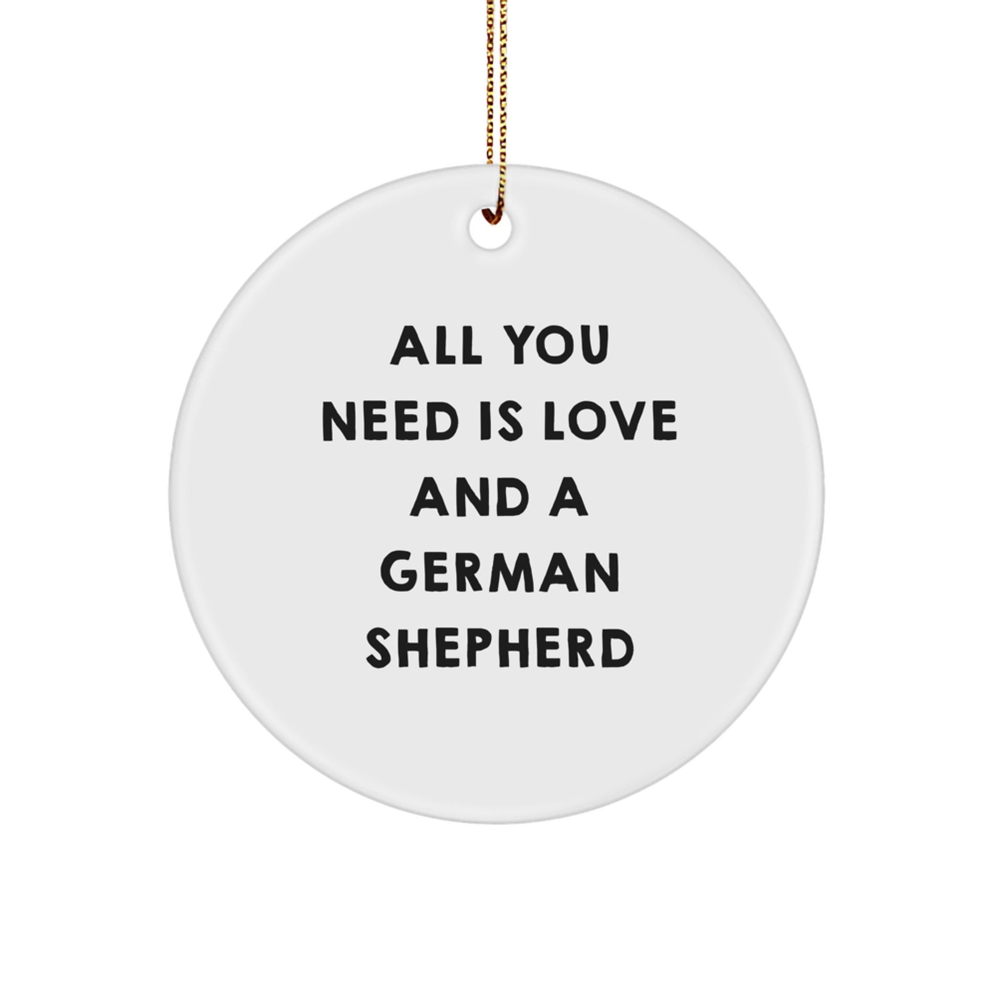 German Shepherd Dog Lover Gifts from Family and Friends - 'All You Need Is Love' Circle Ornament, Unique Christmas Memorable Present - Image 1