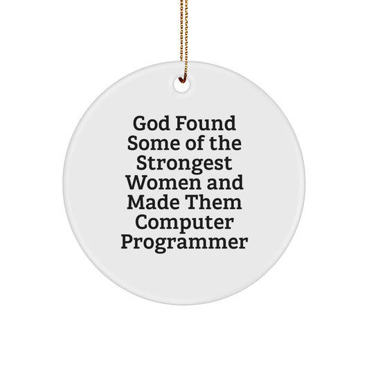 Funny Computer Programmer Gifts from Men, Gifts for Women, Circle Ornament, Inspirational Quote, Christmas Unique Gifts - Image 1