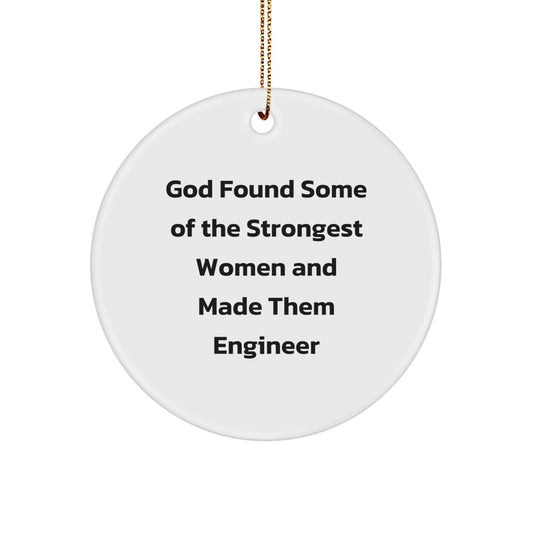 Funny Engineer Gifts from God - Circle Ornament for Him, Her, Friends, Coworkers, Family - Inspirational Quote Christmas Unique Gifts - Image 1
