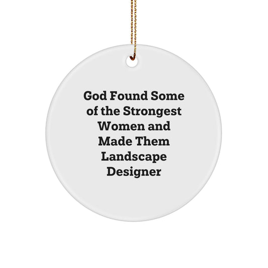 Funny Landscape Designer Gifts from Women, Gifts for Landscape Designers, Circle Ornament, White, White Christmas Unique Gifts from Friends, Family, Coworkers - Image 1