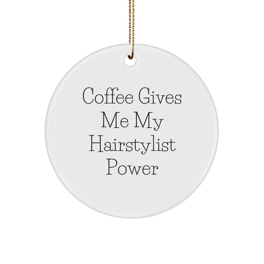 Hairstylist Gifts, Funny Quote Circle Ornament from, Perfect for Hairstylists on Christmas, Gifts for Hairstylists, Durable MDF Construction - Image 1
